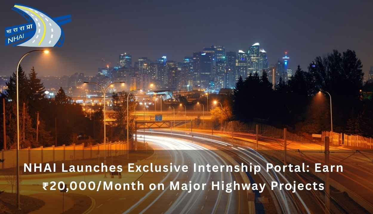 NHAI Launches Exclusive Internship Portal: Earn ₹20,000/Month on Major Highway Projects